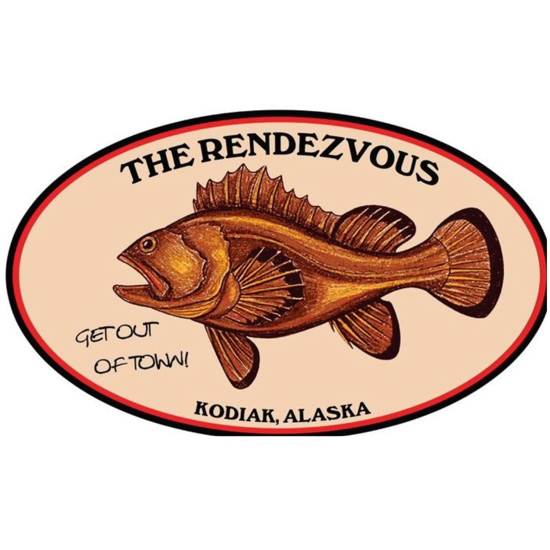 "The Rendezvous" "Get out of town" "Kodiak, Alaska"