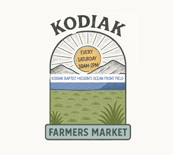 Logo with sun rising over kodiak mountains, text: Kodiak Every Saturday 10AM-2PM Kodiak Baptist Mission’s Ocean Front Field. Grass field below, banner reads Farmers Market.