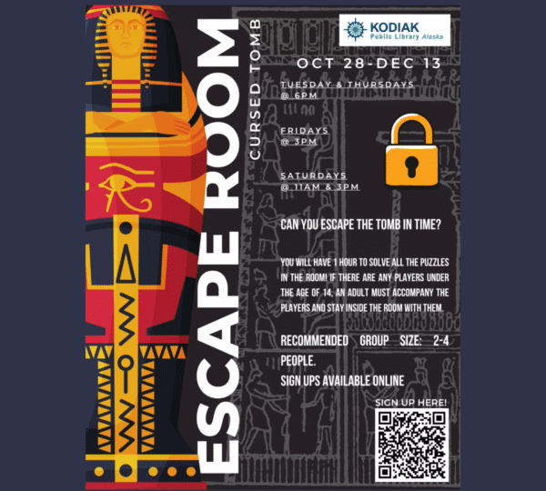 Poster for Escape Room: Cursed Tomb with Egyptian-inspired graphics. Event runs Oct 28–Dec 13 at Kodiak Public Library. Includes schedule, group size 2–4, and QR code for sign-ups.