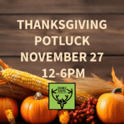 A Thanksgiving Potluck Event invitation featuring pumpkins, corn, autumn leaves, and berries on a wooden table. Text reads: Thanksgiving Potluck November 27, 12-6PM in Kodiak, Alaska with the Double Shovel Revival logo.