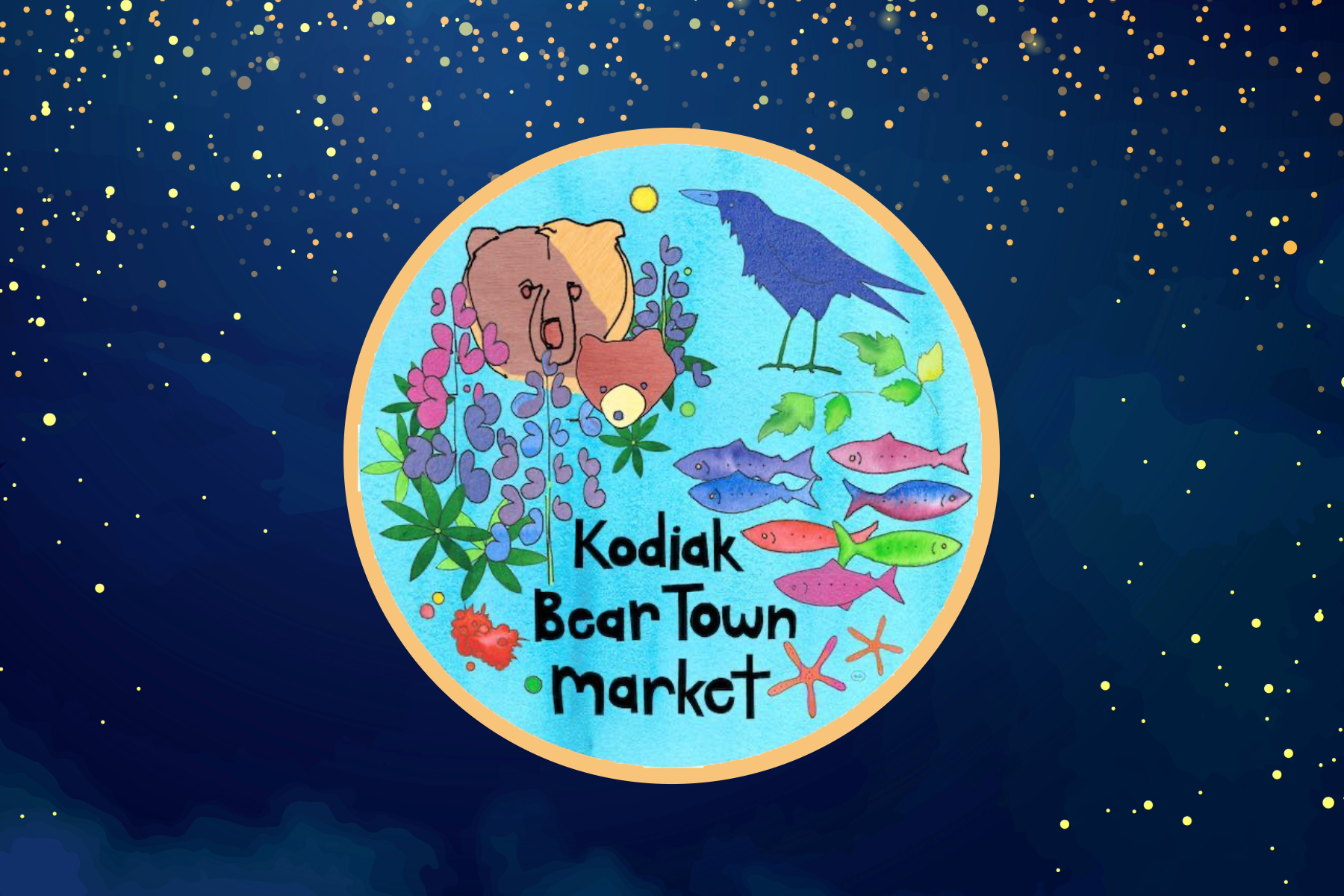 A circular logo with a bear, fox, raven, colorful fish, flowers, and the text Kodiak Bear Town Market on a blue background, set against a starry night sky.