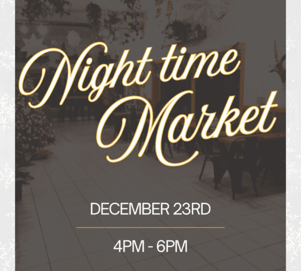 Text reads Night time Market, December 23rd, 4PM - 6PM over a dimly lit indoor scene with chairs and tables, framed by a soft snowflake border.