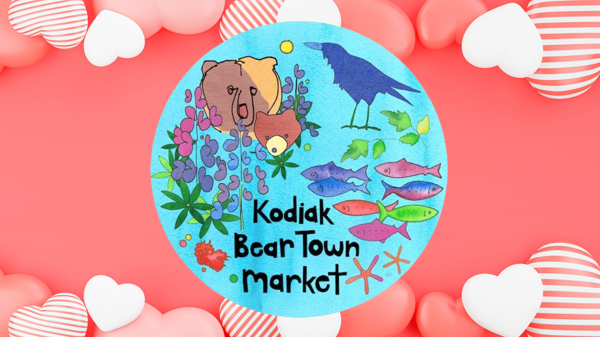 A colorful illustration of a bear, a raven, flowers, and fish with the text Kodiak Bear Town market on a blue circle, set against a red background decorated with white and striped heart shapes.