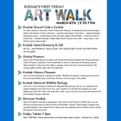 Event flyer for Kodiaks First Friday Art Walk, March 6th, 5–7 PM, listing venues: Double Shovel Cidery, Kodiak Island Brewing, Alutiiq Museum, Kodiak History Museum, Wildlife Refuge, Discover Kodiak, and Galley Tables.