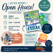 Flyer for After Hours Open House at Discover Kodiak on May 1, 2026, 5-7pm, featuring new downtown walking maps, free coloring pages, and a meet-and-greet with Natasha Zahn. Event at 100 E Marine Way, Kodiak.