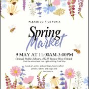 Spring Market flyer with colorful wildflowers, bees, and event details: May 9, 11AM–3PM at Chiniak Public Library, with local art, prints, paintings, handmade jewelry, lotions, soaps, and more.