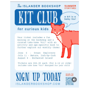 A flyer for Kit Club for Curious Kids at The Islander Bookshop features a red fox illustration. It lists summer storytime dates, ticket info, and a QR code for sign-ups. Blue and orange text is on a light background.