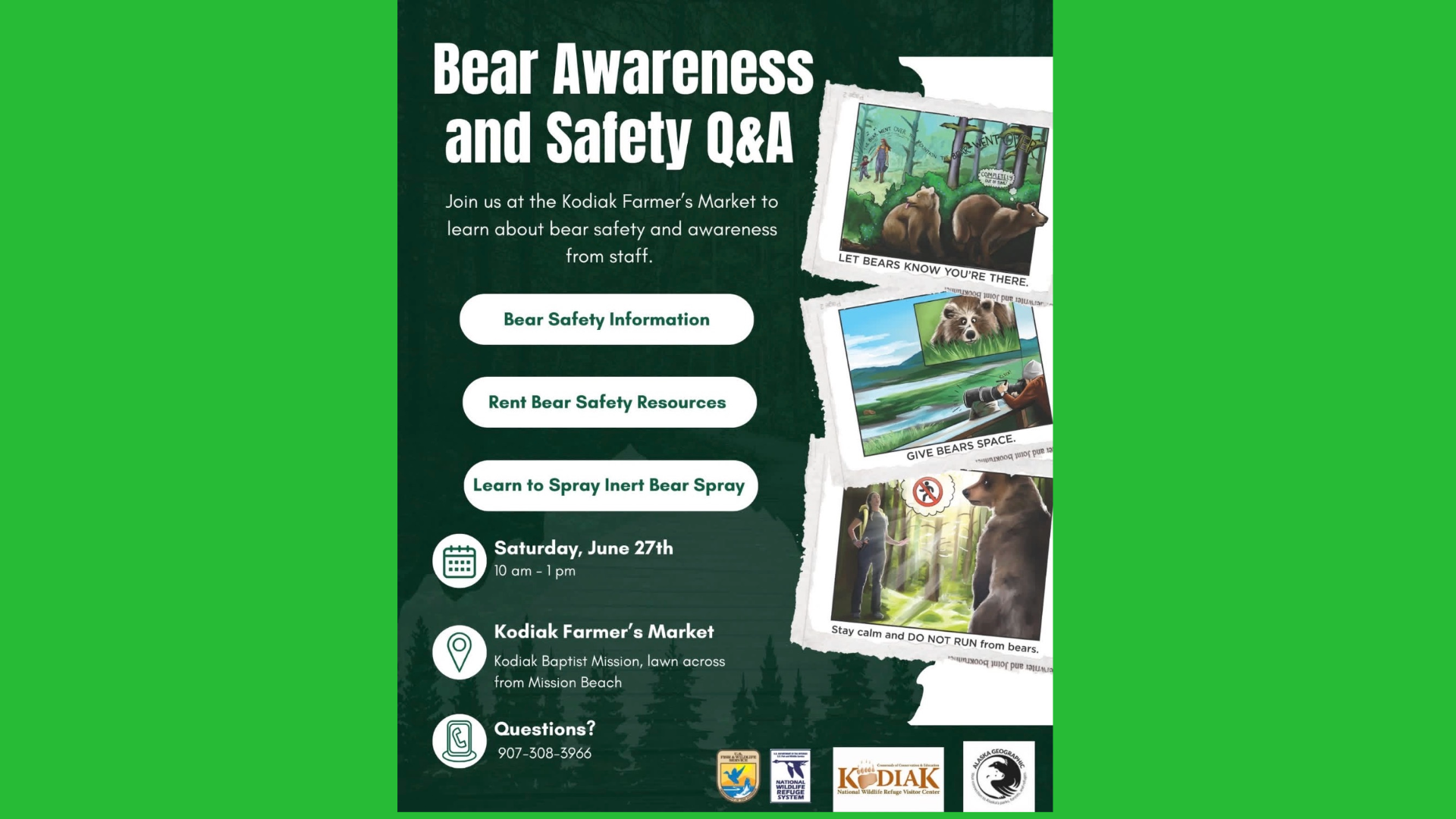 Flyer for Bear Awareness and Safety QA at Kodiak Farmer’s Market, June 27th. Features bear photos, safety tips, and event details. Offers info on bear safety resources and practicing with inert bear spray.