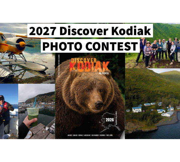A collage for the 2027 Discover Kodiak Photo Contest features a bear, floatplane, fishing scene, group photo, drink, magazine cover, and a coastal village nestled among green hills.