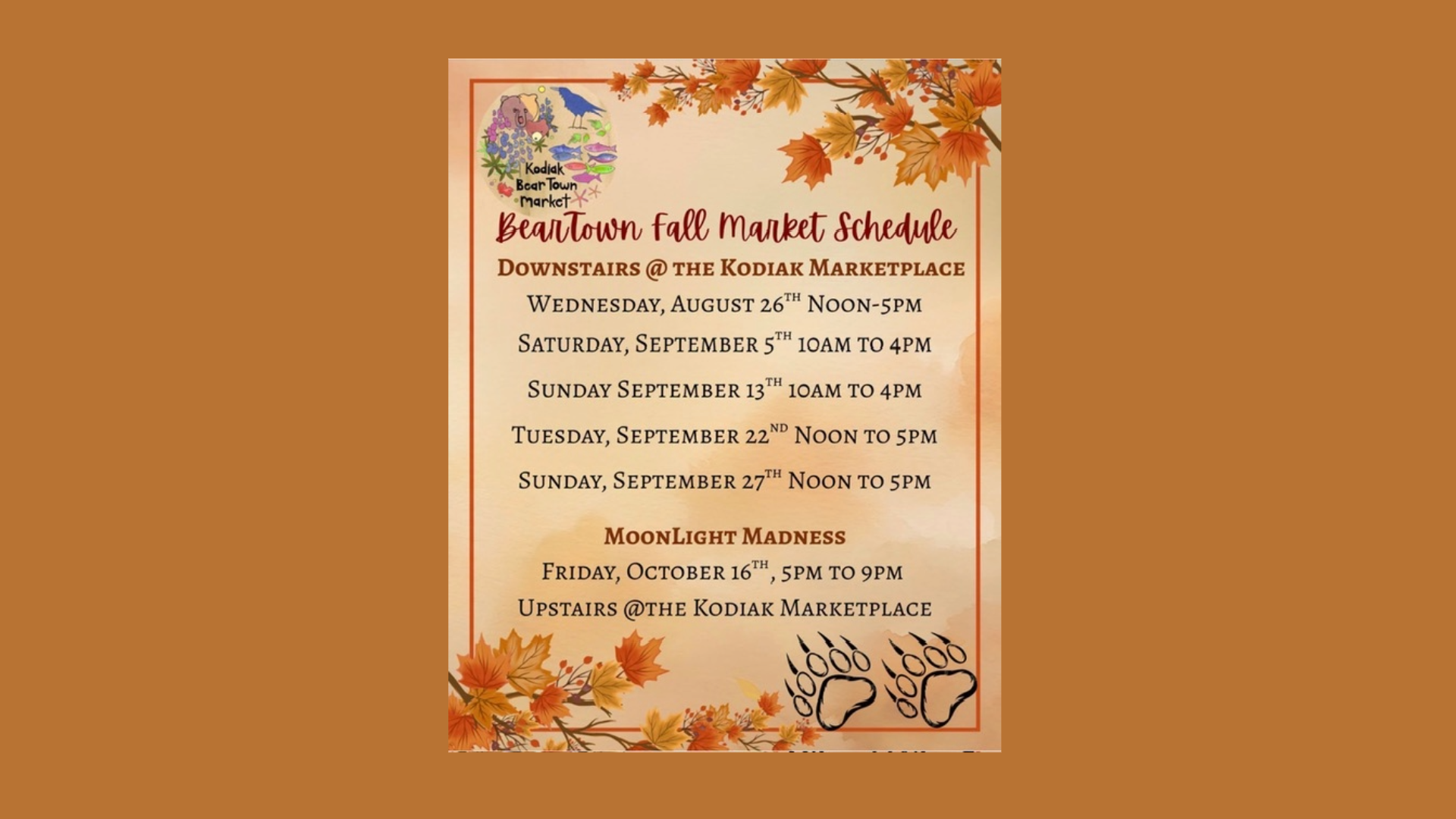 Beartown Fall Market Schedule flyer with autumn leaves border, dates and times for events at Kodiak Marketplace. Includes MoonLight Madness on October 16th, and bear paw prints at the bottom. Text is on a beige background.