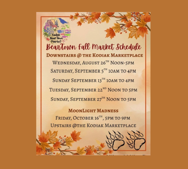Beartown Fall Market schedule flyer with autumn leaves border and bear paw prints. Lists event dates: Aug 26, Sept 5, 13, 27; Oct 16. Takes place at Kodiak Marketplace, with varied times for each event. Warm brown and orange color theme.