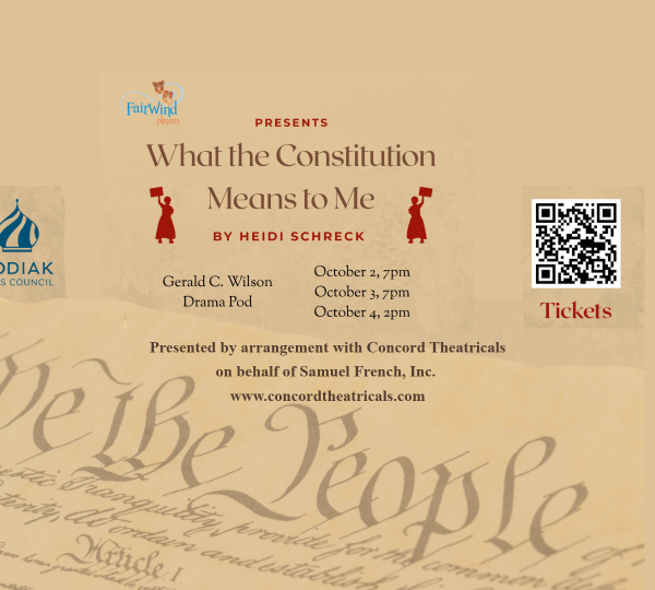 Event poster for What the Constitution Means to Me by Heidi Schreck, October 7 7pm 8 2pm, 7pm at Gerald C. Wilson Drama Pod. Features sponsors, QR code for tickets, and background with We the People text.