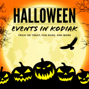 Halloween events in Kodiak announcement poster featuring a large full moon, silhouettes of trees, a bear, a bird, and five jack-o-lanterns.