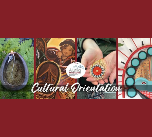 Collage featuring a stone oil lamp, a painted illustration of a person, hands holding a small woven medallion, and a decorated ceremonial mask, with the text Alutiiq Museum and Cultural Orientation.